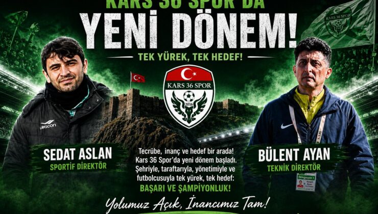 Kars 36 Spor’da Yeni Dönem: Bülent Ayan ve Sedat Aslan Göreve Başladı